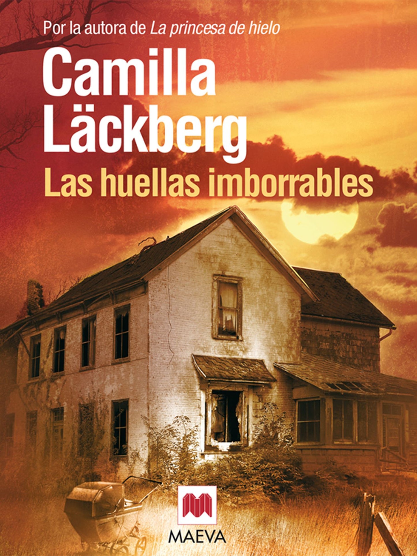 Las huellas imborrables: (Los crímenes de Fjällbacka 5)