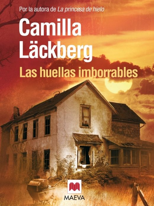 Las huellas imborrables: (Los crímenes de Fjällbacka 5)