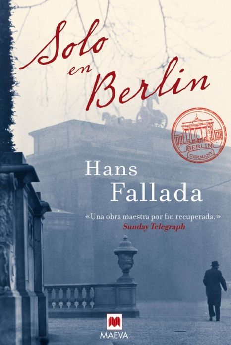 Solo en Berlín: La recuperación de una obra maestra de las letras alemanas.