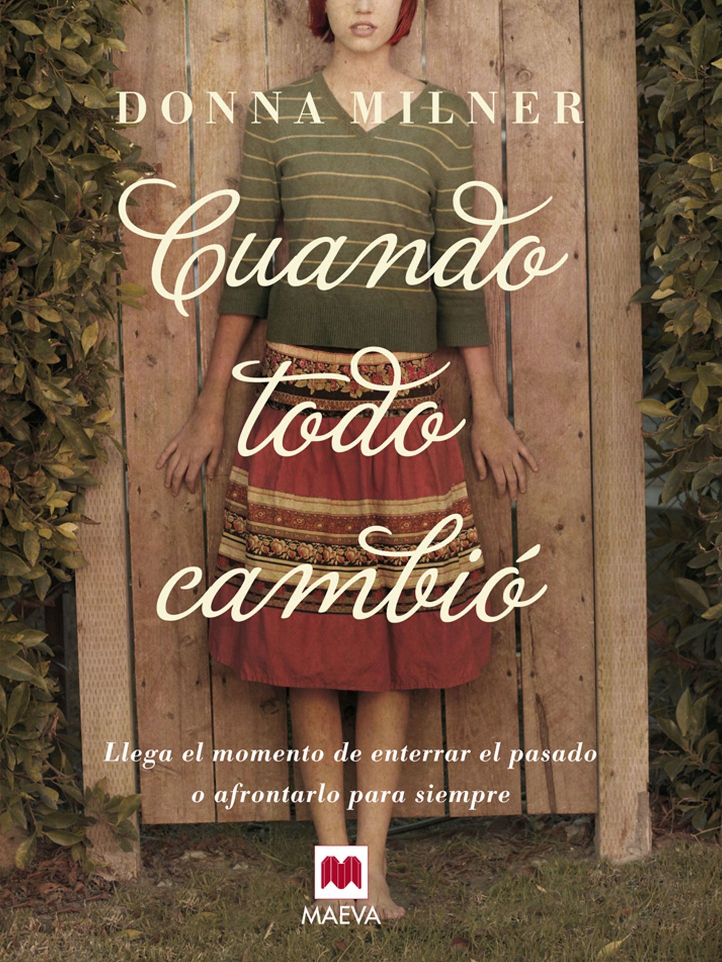 Cuando todo cambió: Un pueblo idílico, una extraña visita, una familia rota.