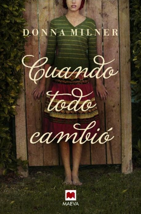 Cuando todo cambió: Un pueblo idílico, una extraña visita, una familia rota.