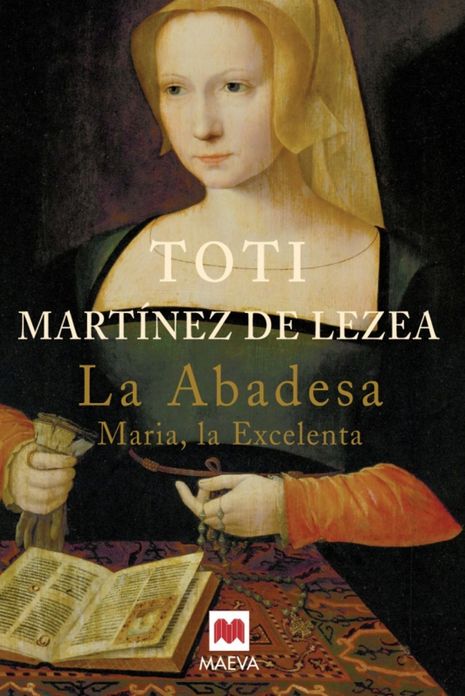 La abadesa: María, la Excelenta.