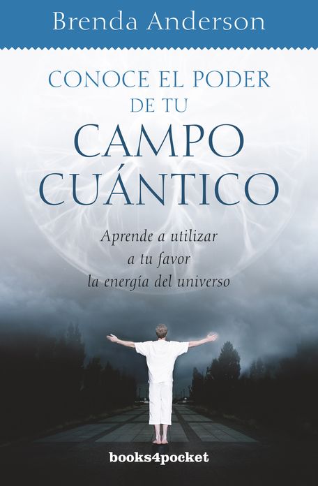 Conoce el poder de tu campo cuantico