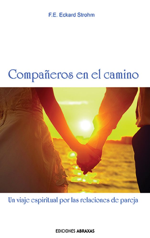 Companeros en el camino: Un viaje espiritual por las relaciones de pareja