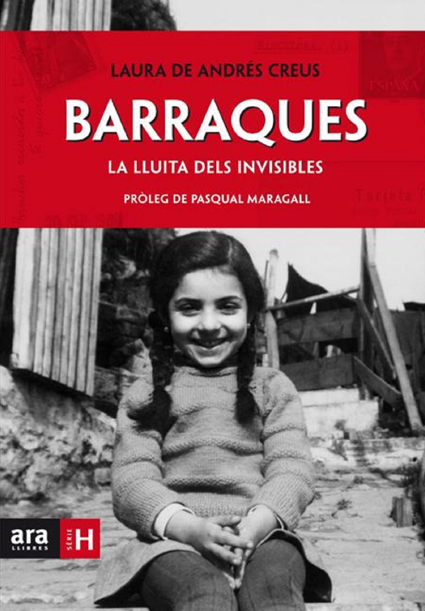 Barraques. La lluita dels invisibles