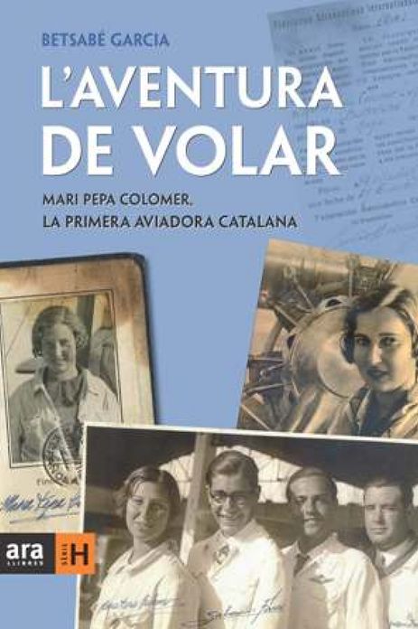 L'aventura de volar: Mari Pepa Colomer, la primera aviadora catalana