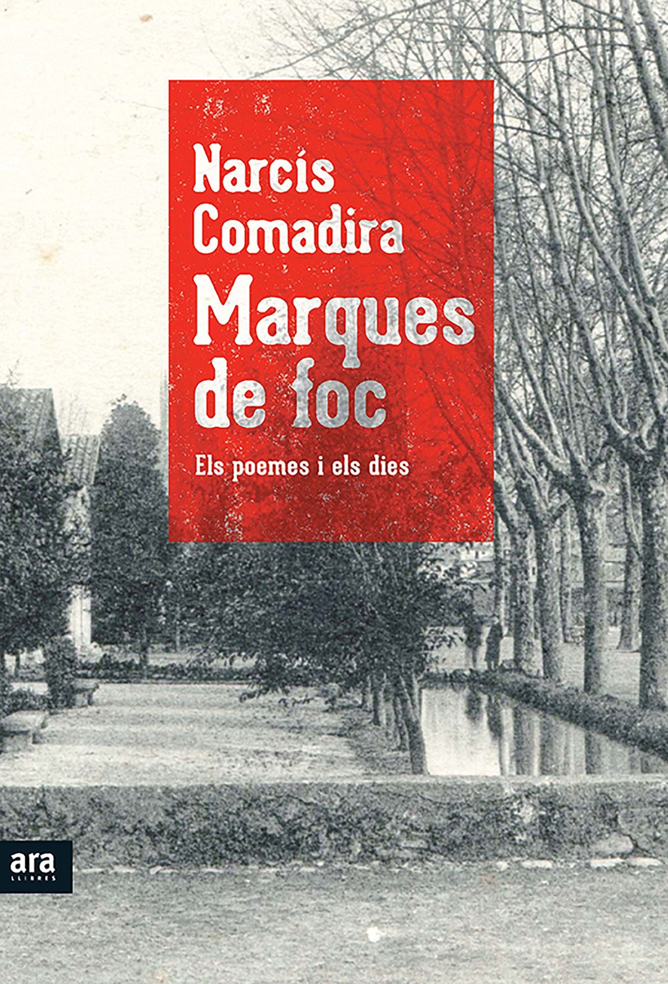 Marques de foc: Els poemes i els dies