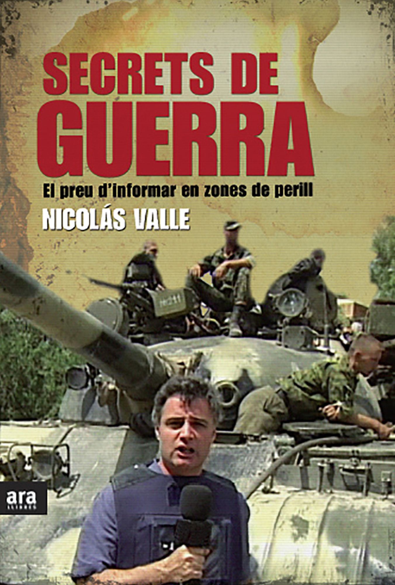 Secrets de guerra: El preu d'informar en zones de perill