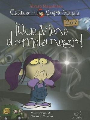 Vampiro Valentin 7. Que viene el cometa negro