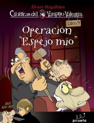 Vampiro Valentin 9. Operacion espejo mio