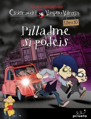 Vampiro Valentin 10. Pilladme si podeis