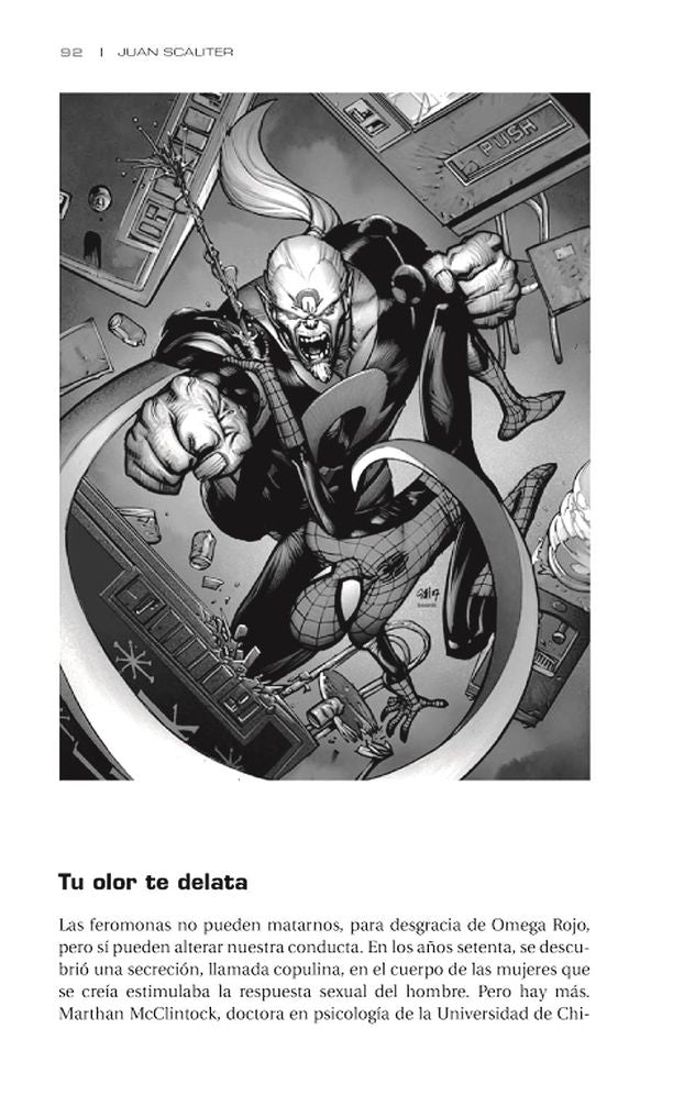 La ciencia de los superheroes: Los poderes y proezas de heroes, antiheroes y villanos y las leyes de la fisica
