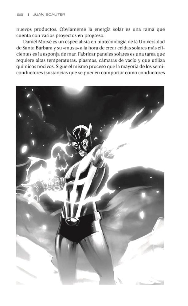La ciencia de los superheroes: Los poderes y proezas de heroes, antiheroes y villanos y las leyes de la fisica
