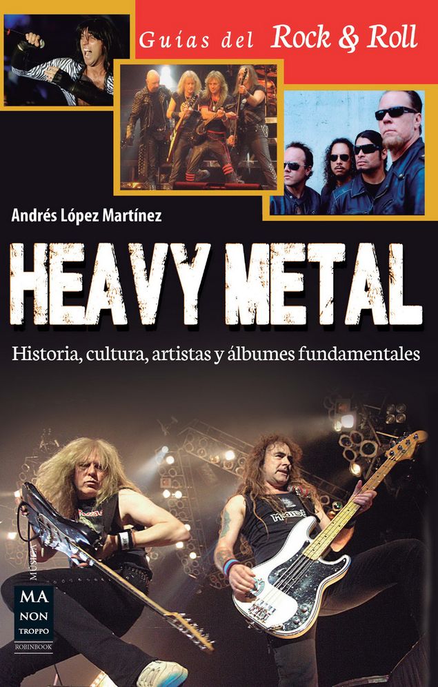 Heavy Metal: Historia, cultura, artistas y albumes fundamentales