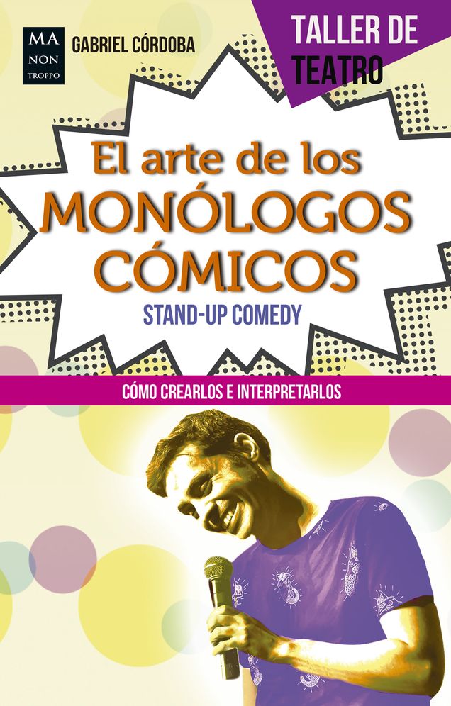 El arte de los monologos comicos: Stand-Up Comedy