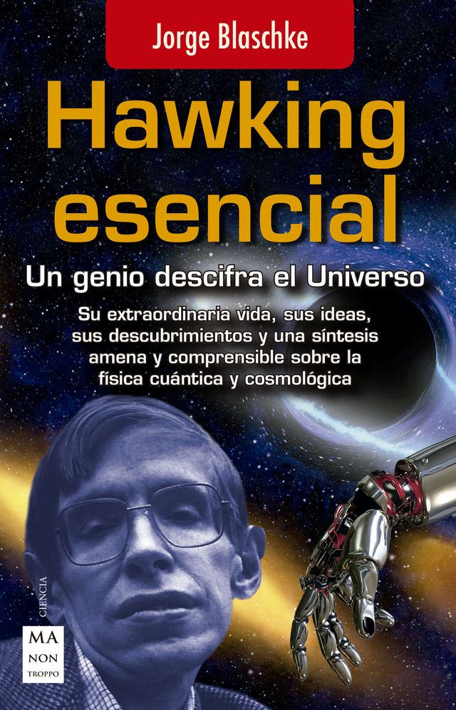 Hawking esencial: Un genio descifra el Universo