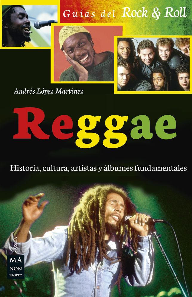 Reggae: Historia, cultura, artistas y albumes fundamentales