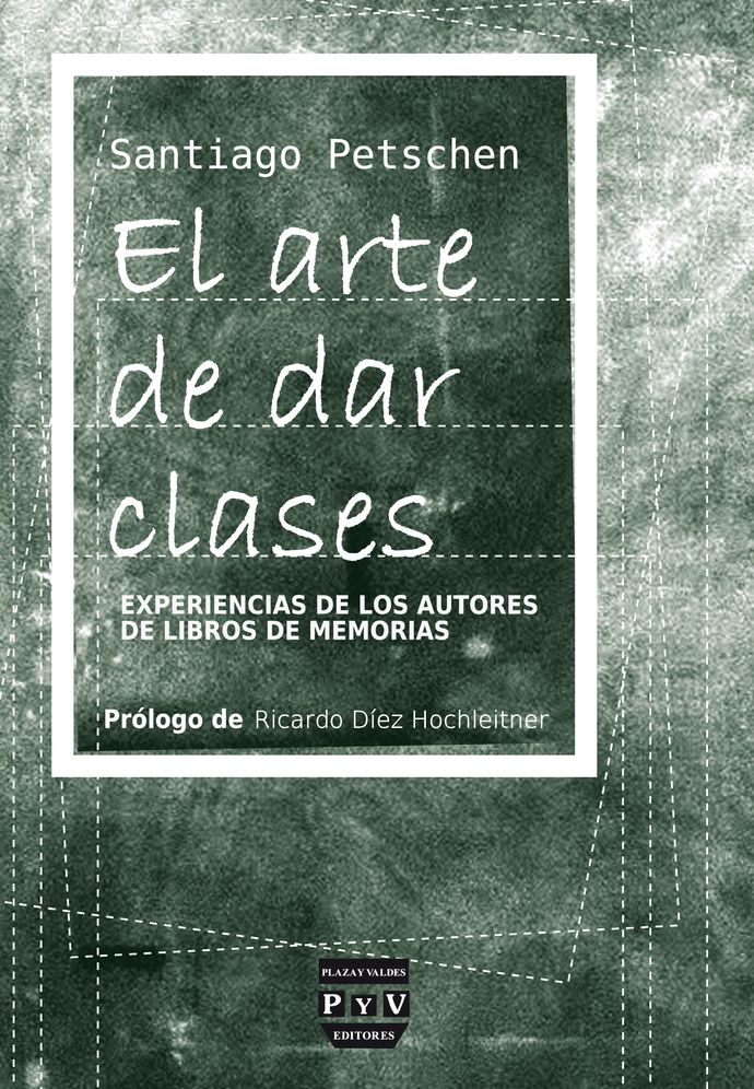 El arte de dar clases: Experiencias de los autores de libros de memorias