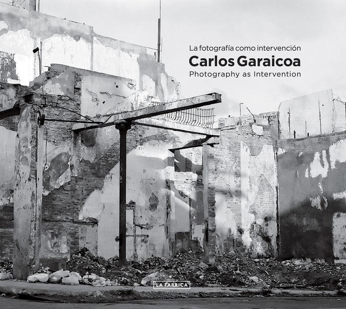 Carlos Garaicoa: Photography as Intervention