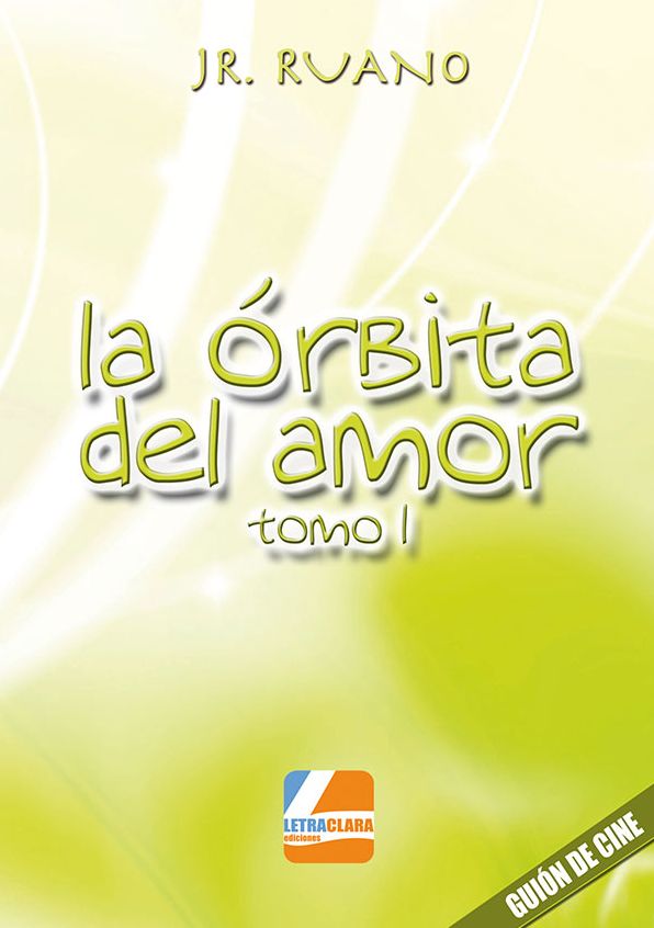 La óbita del amor - Tomo I