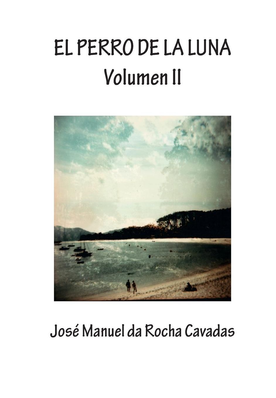 El Perro de la Luna. Volumen II