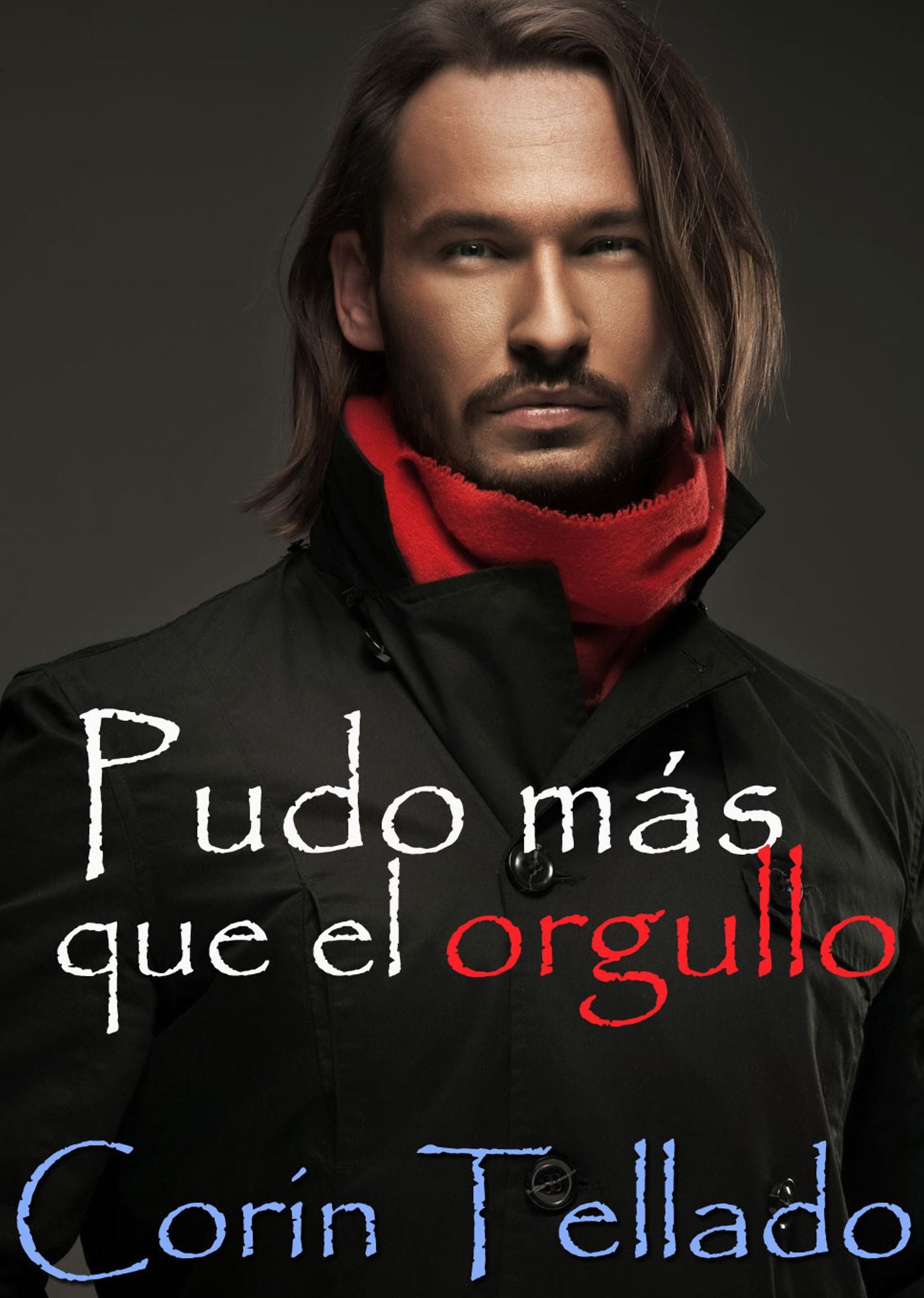 Pudo más que el orgullo