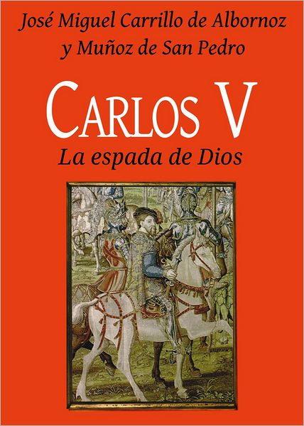 Carlos V -- La espada de Dios