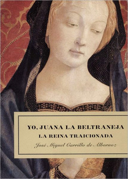 Yo, Juana la beltraneja