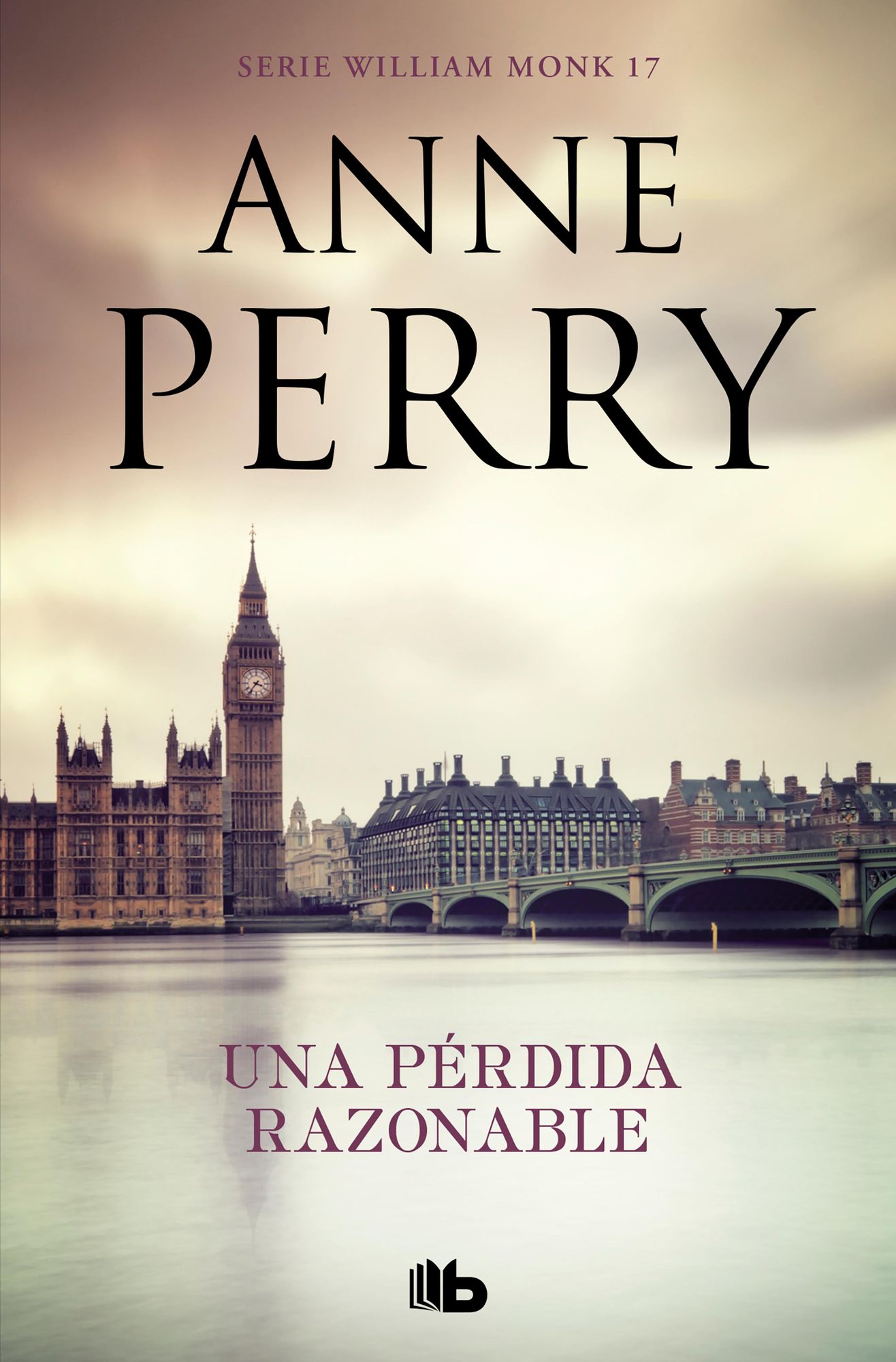 Una pérdida razonable (Detective William Monk 17): DETECTIVE WILLIAM MONK (17ª NOVELA)