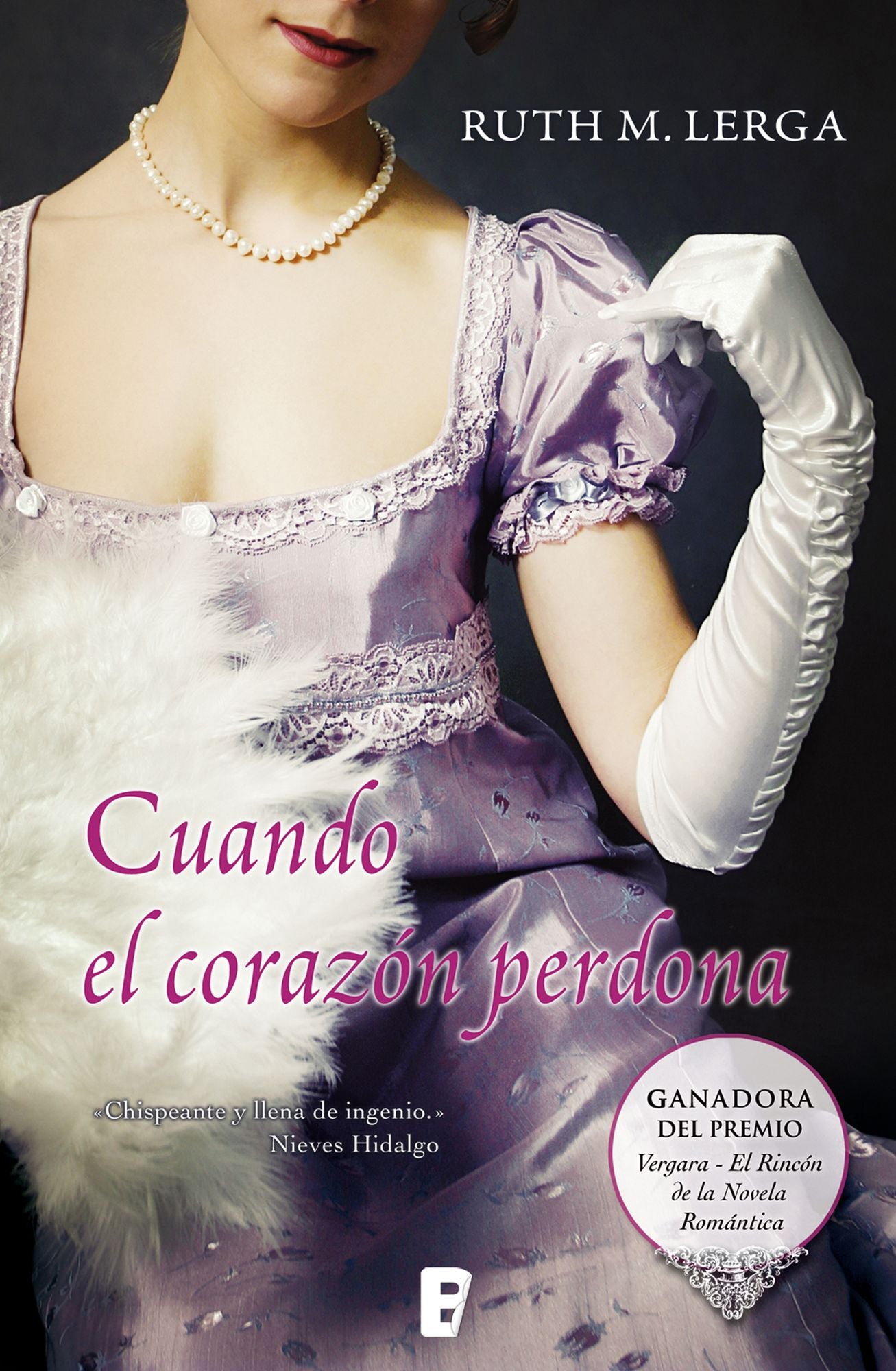 Cuando el corazón perdona (Premio Vergara - El Rincón de la Novela Romántica 2011)