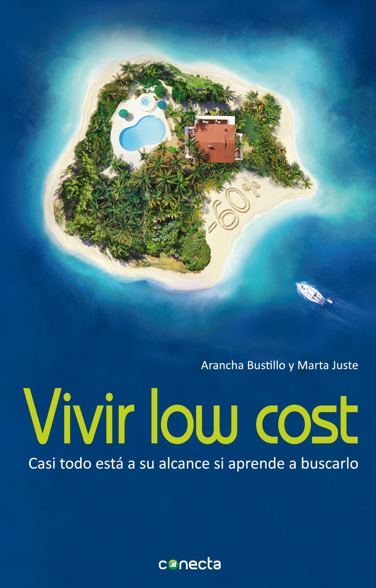 Vivir low cost: Casi todo está a su alcance si aprende a buscarlo