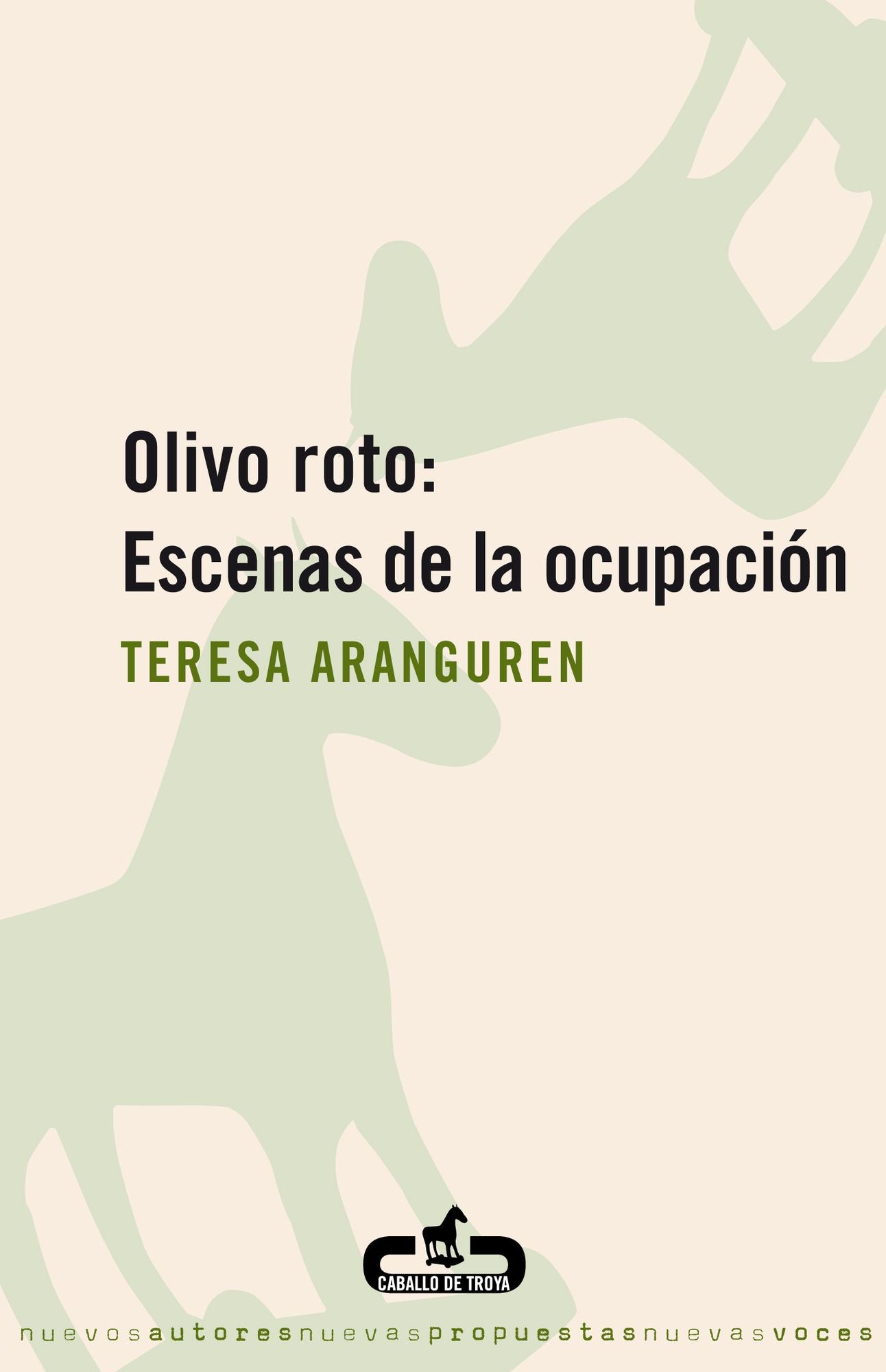 Olivo roto: Escenas de la ocupación