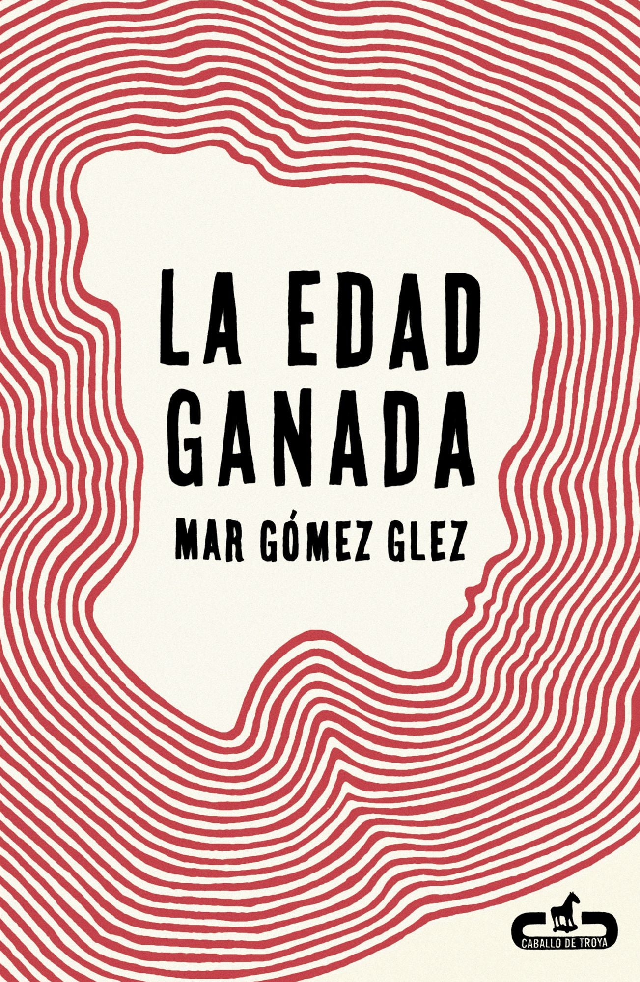La edad ganada (Caballo de Troya 2015, 1)