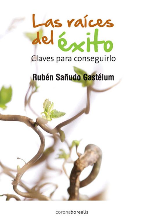 Las raices del exito