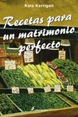 Recetas para un matrimonio perfecto