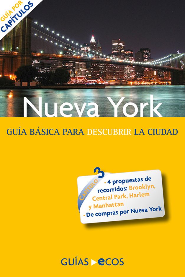 Nueva York. Recorridos (con mapas) y compras