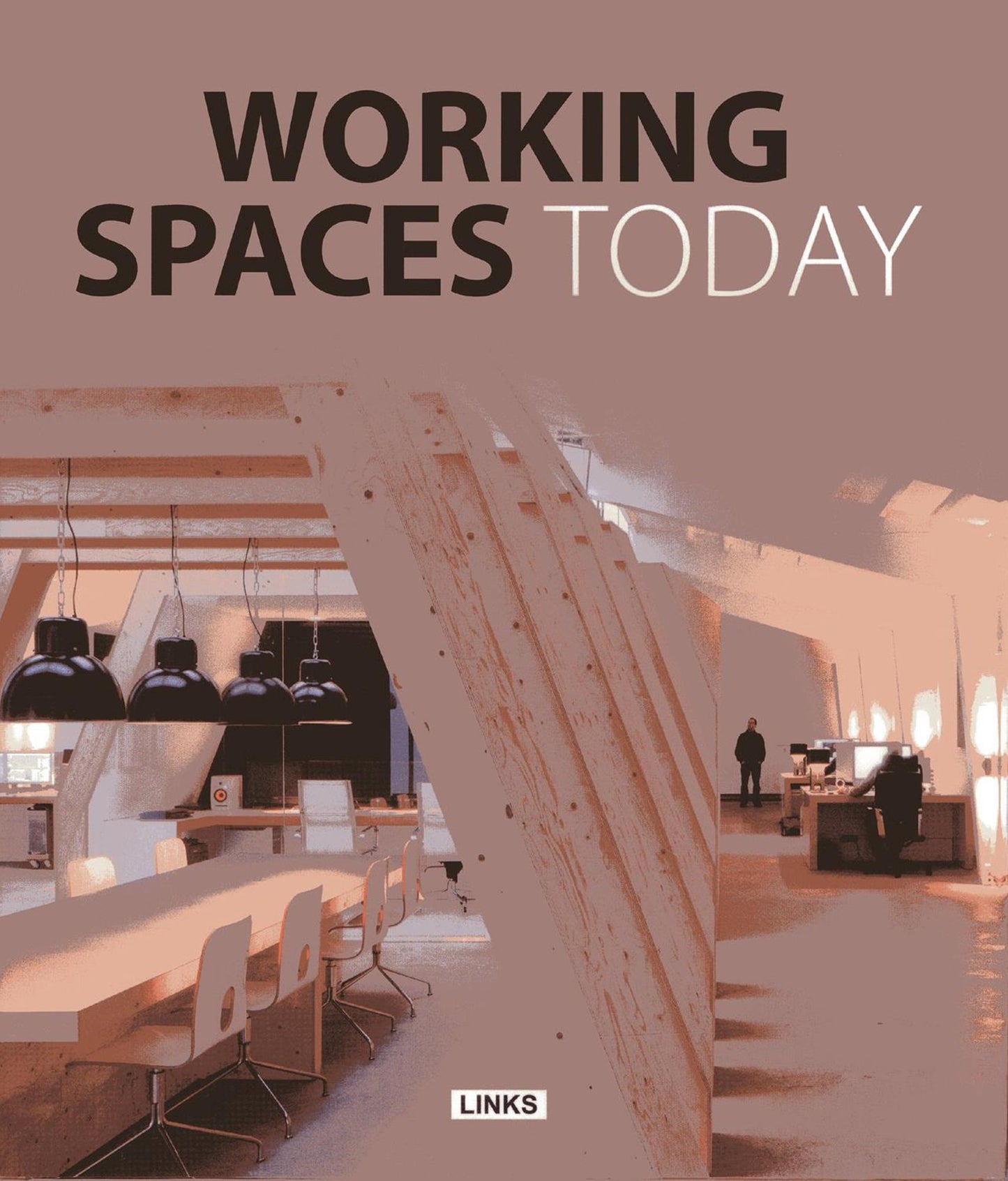 Working Spaces Today