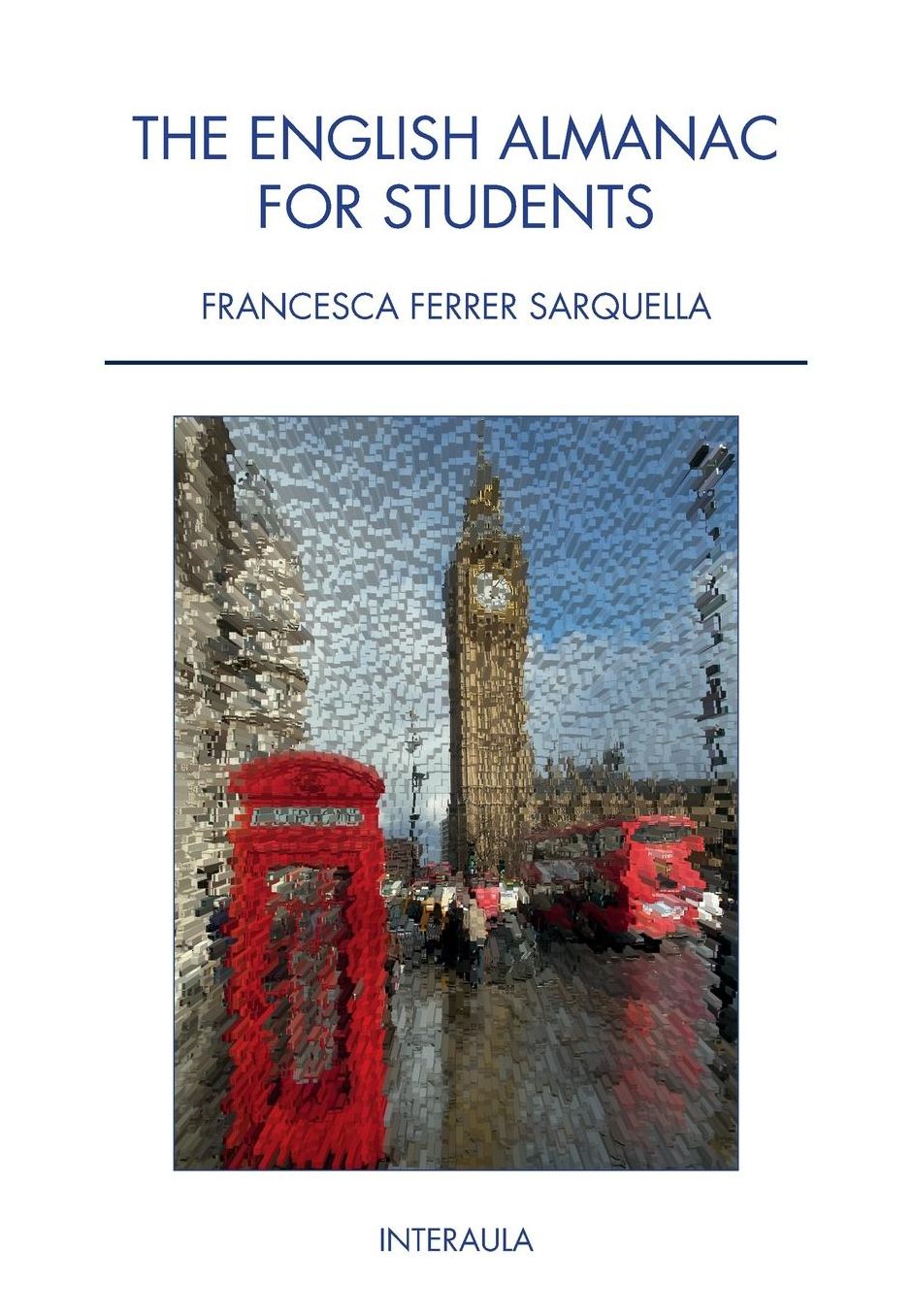 The English Almanac for Students: Aprenda ingl s cada d a