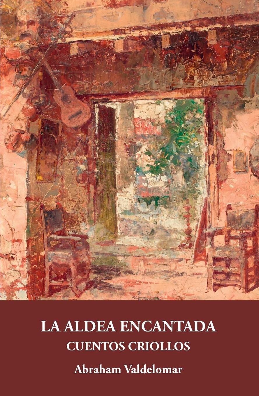 La aldea encantada: Cuentos criollos