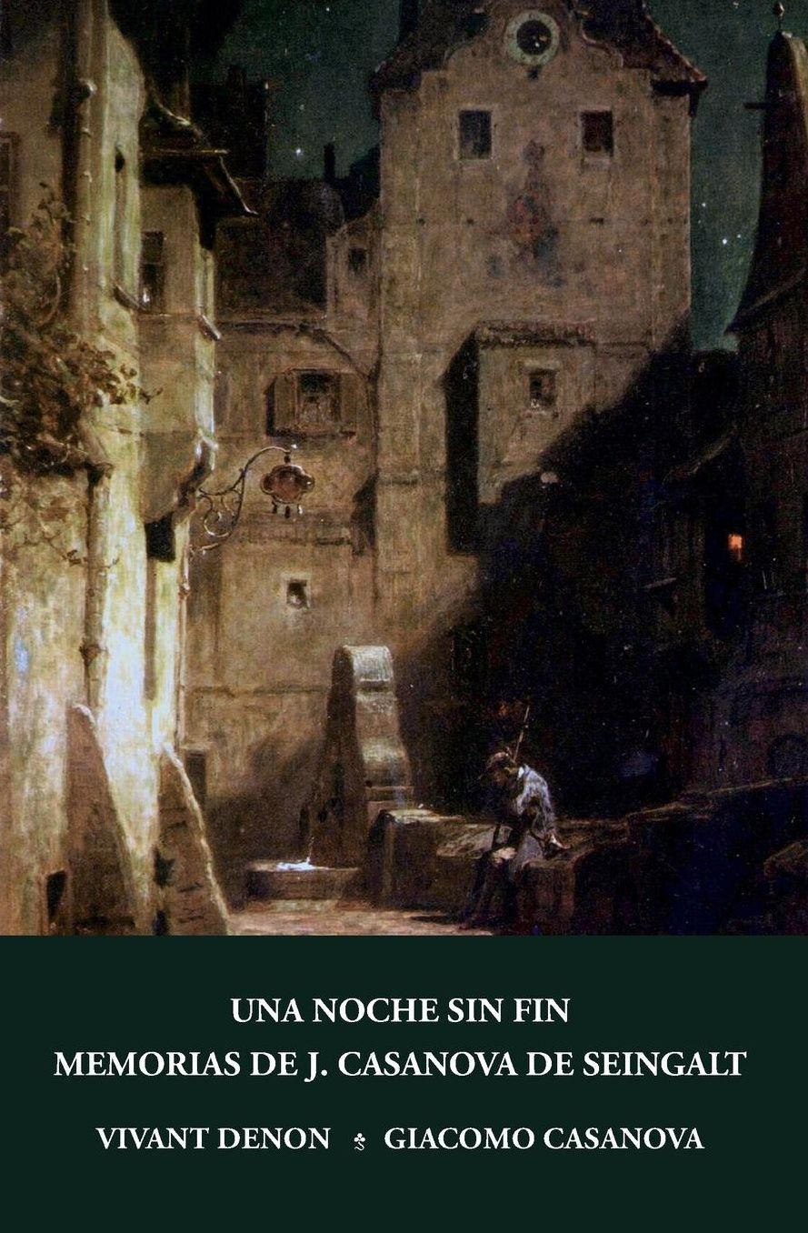 Una noche sin fin y Memorias de J. Casanova de Seingalt