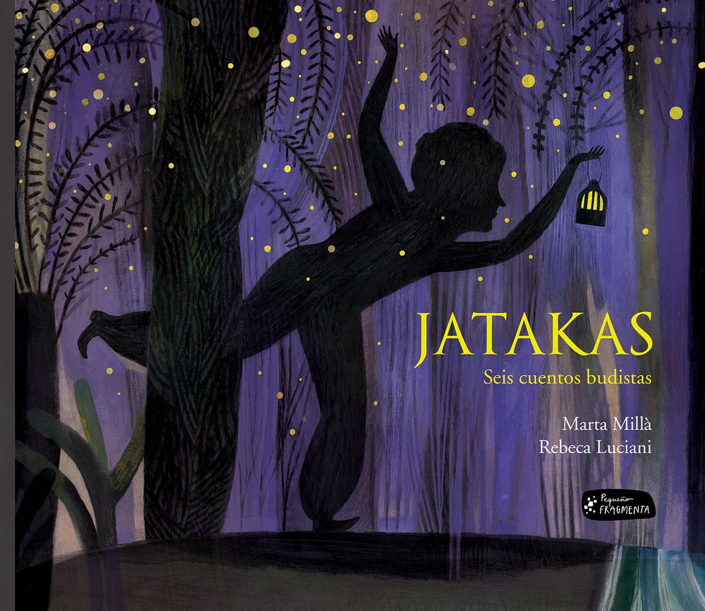 Jatakas: Seis cuentos budistas