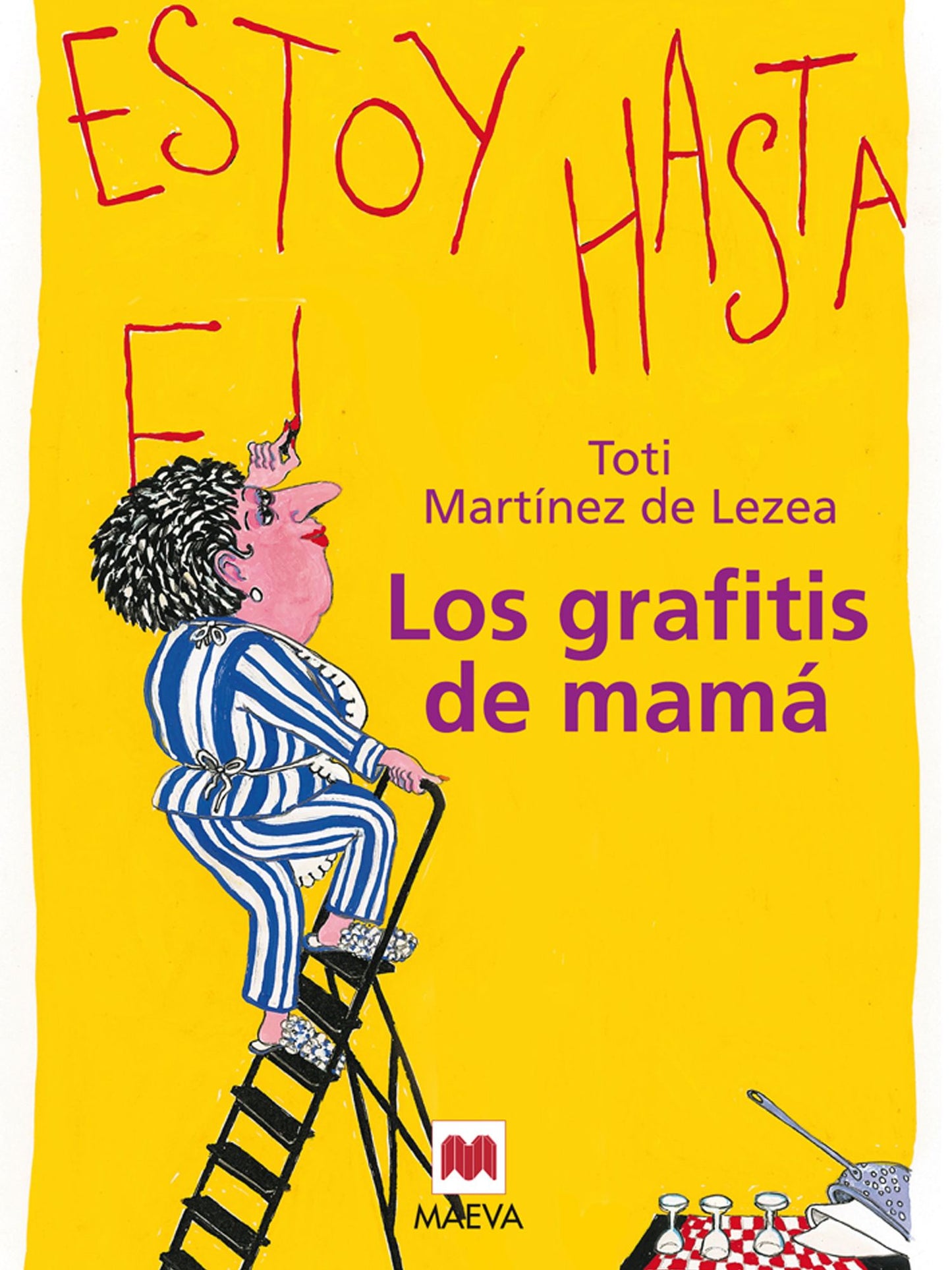 Los grafitis de mamá: Un retrato tierno y humorístico de un ama de casa cincuentona.