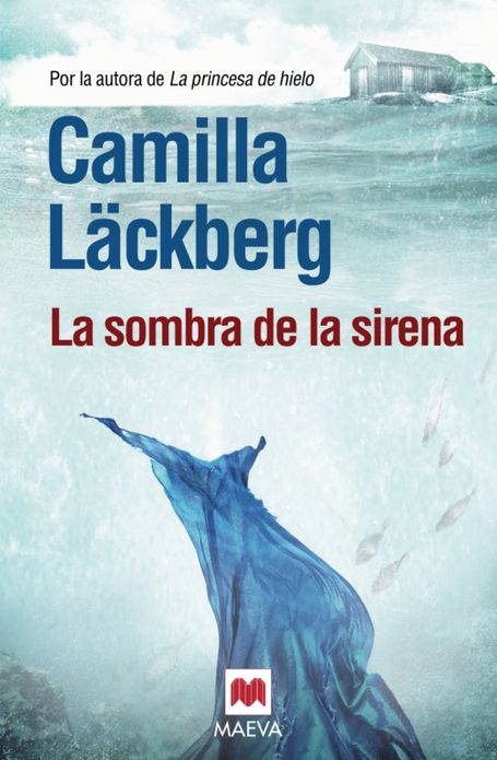 La sombra de la sirena: (Los crímenes de Fjällbacka 6)