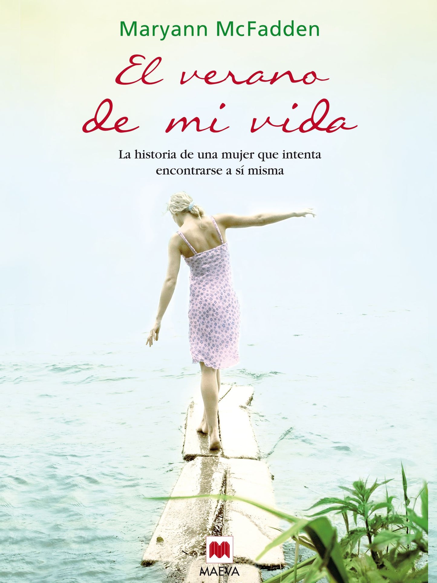 El verano de mi vida: Llegada a la edad en la que no quedan muchas segundas oportunidades, Joanna lo abandona todo para empezar de cero.