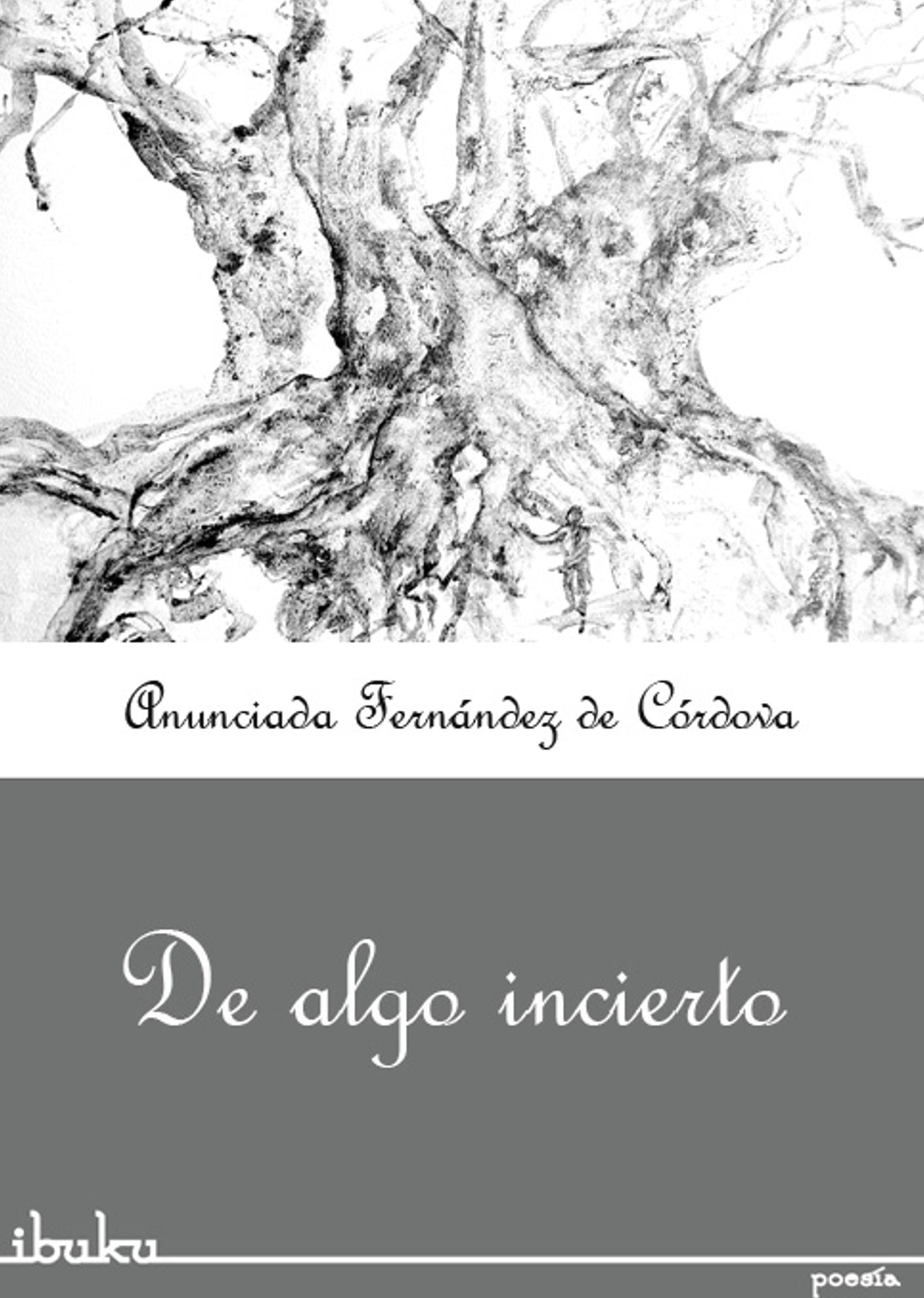 De algo incierto