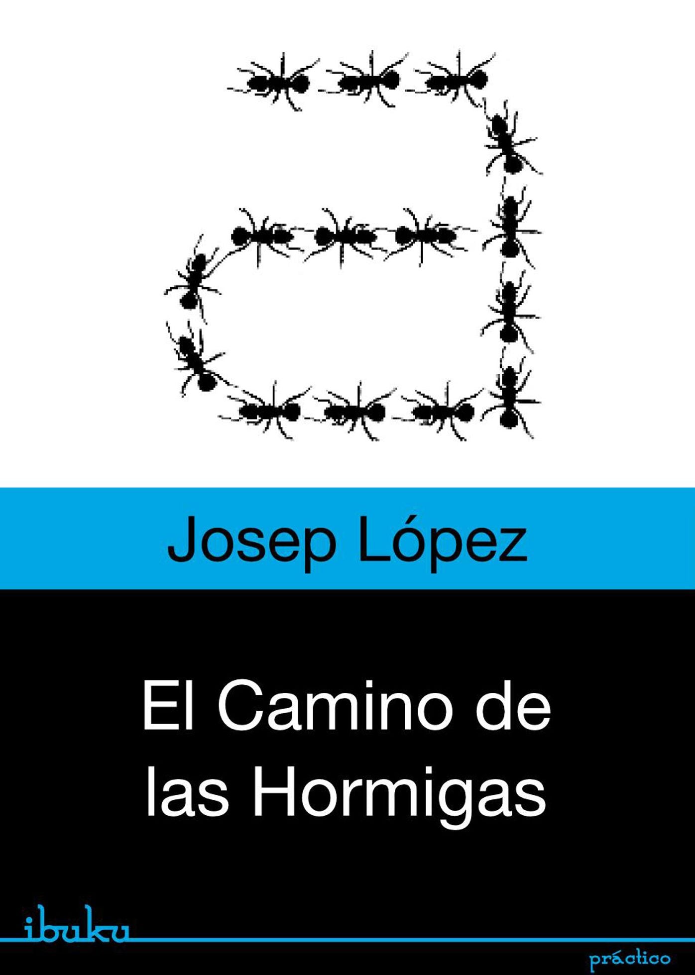 El camino de las hormigas