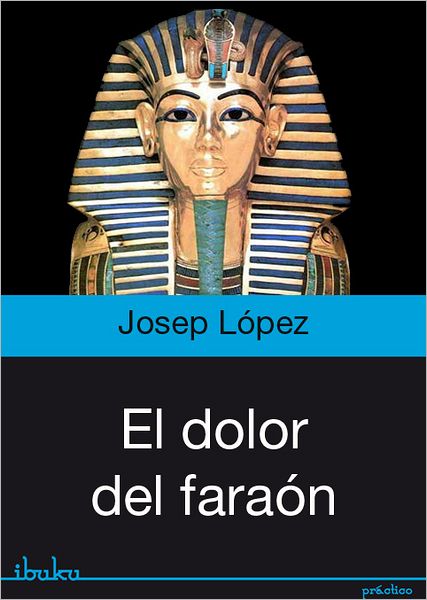 El dolor del Faraón