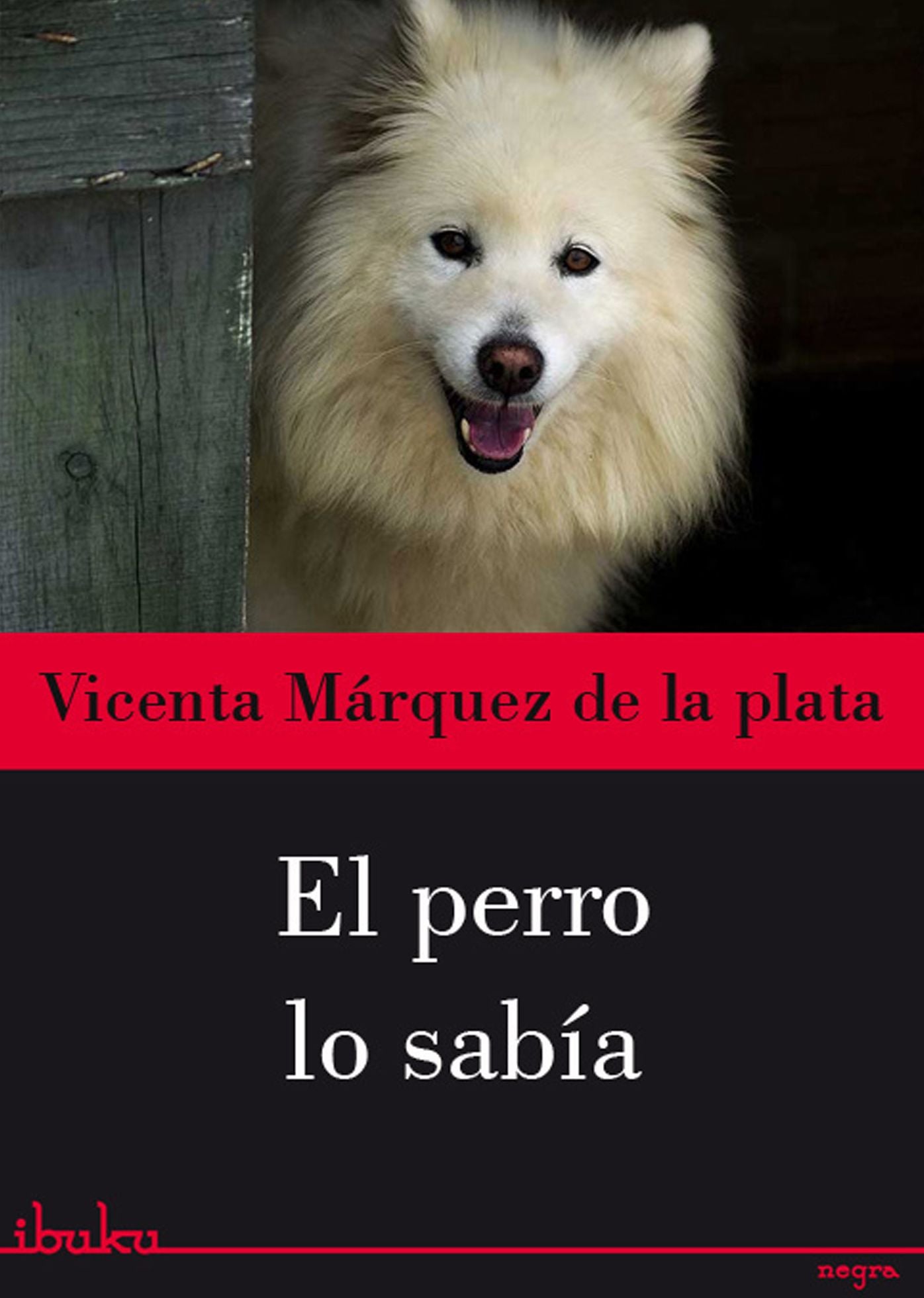 El perro lo sabía