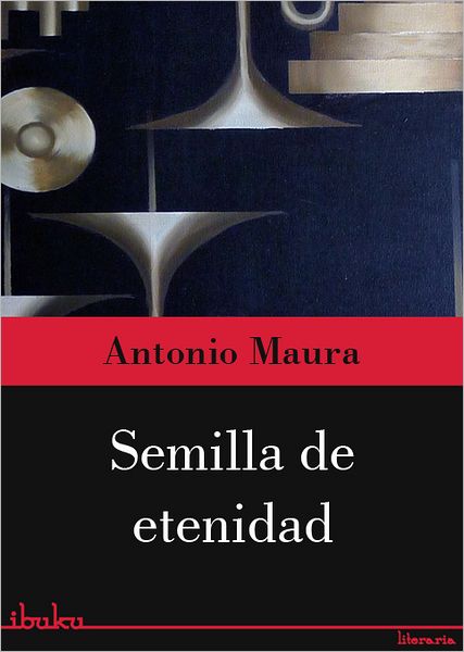 Semilla de eternidad - Trilogía de Tagol - Vol.3