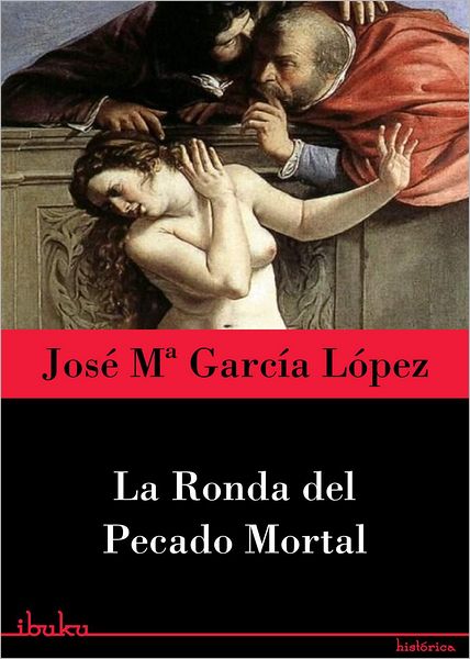 La ronda del pecado mortal